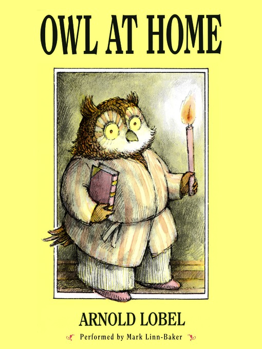 Title details for Owl at Home by Arnold Lobel - Available